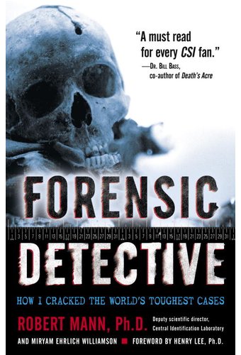 Forensic Detective: How I Cracked the World's