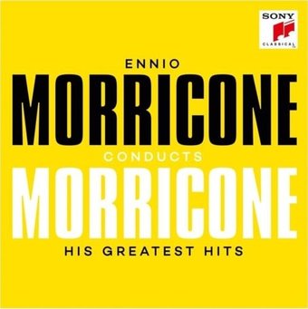 Ennio Morricone Conducts Morricone: His Greatest