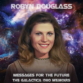 Messages for the Future: The Galactica 1980