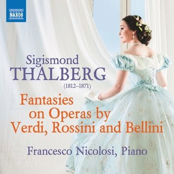 Fantasies On Operas By Verdi Rossini & Bellini