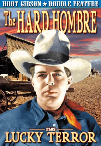 Hoot Gibson Double Feature: The Hard Hombre