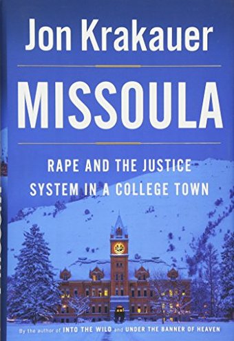 Missoula: Rape and the Justice System in a
