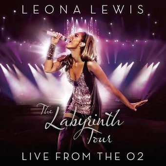 Leona Lewis: The Labyrinth Tour - Live at the O2