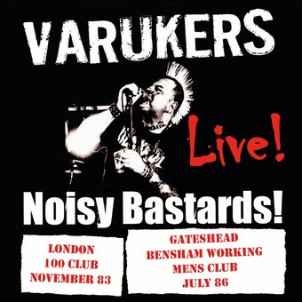 Noisy Bastards! Live!