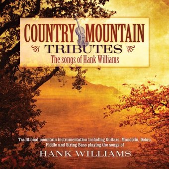 Country Mountain Tributes: Hank Williams