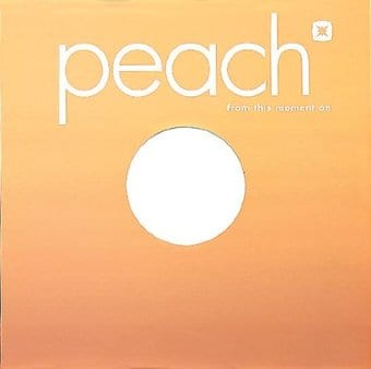 Peach-From This Moment On 