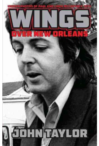 Paul McCartney - Wings Over New Orleans: Unseen