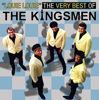 Very Best of The Kingsmen - "Louie Louie"