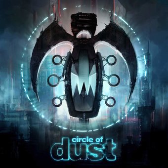 Circle Of Dust (Remastered)
