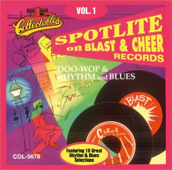 Spotlite On Blast and Cheer Records, Volume 1