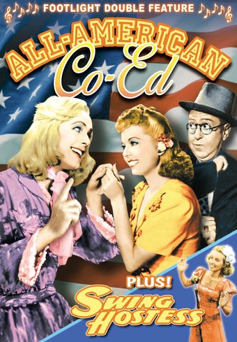 All-American Co-Ed (1941) / Swing Hostess (1944)
