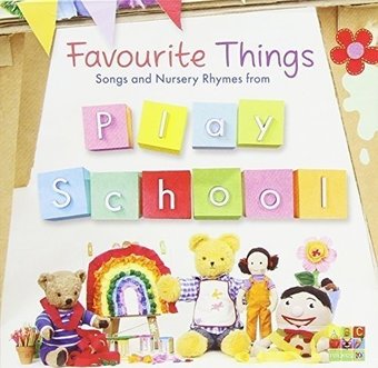 Play School: Favourite Things