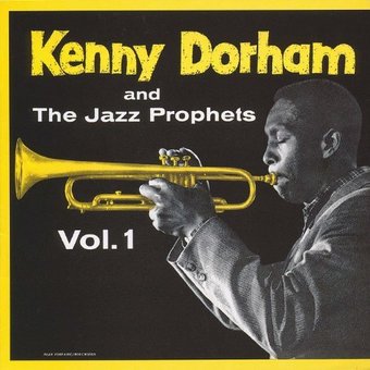 Kenny Dorham and the Jazz Prophets, Volume 1