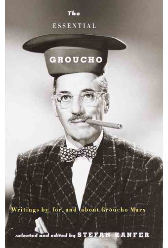 The Essential Groucho: Writings By, For, and