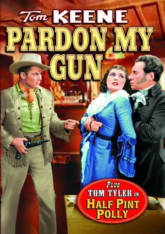Pardon My Gun / Half Pint Polly