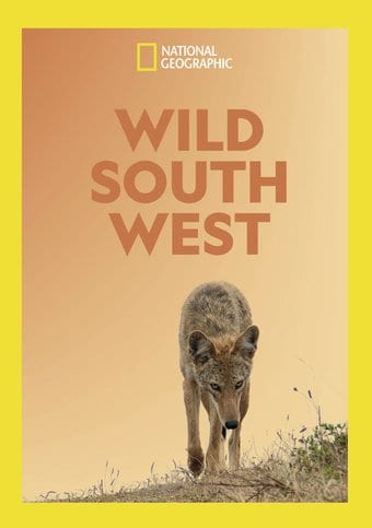National Geographic - Wild South West