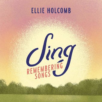 Sing: Remembering Songs [EP] [Digipak]