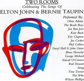 Two Rooms: Celebrating the Songs of Elton John &