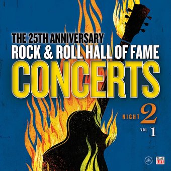 The Rock And Roll Hall Of Fame: 25th Anniversary,
