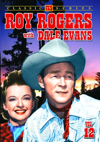 Roy Rogers With Dale Evans - Volume 12