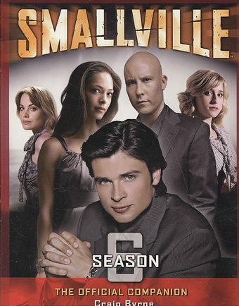 Smallville, The Official Companion Season 6