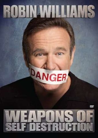 Robin Williams - Weapons of Self Destruction