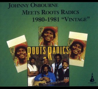 Johnny Osbourne Meets Roots Radics 1980-1981