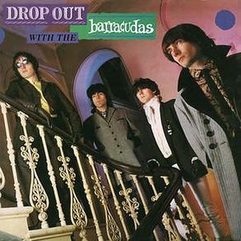 Drop Out With the Barracudas [Bonus Tracks]