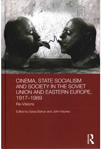 Cinema, State Socialism and Society in the Soviet