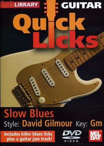 Lick Library: Guitar Quick Licks - Slow Blues