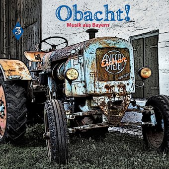 Obacht! Music from Bavaria, Volume 3