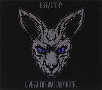 Bb Factory: Live At The Wallaby Hotel (Aus)