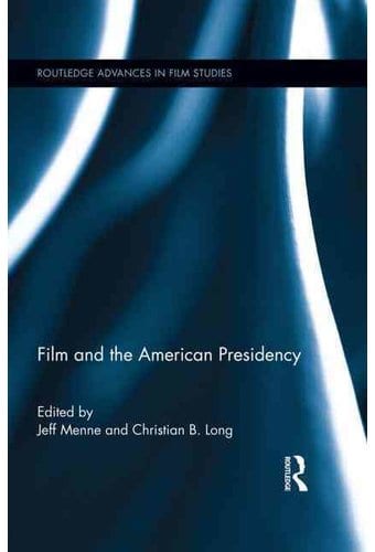 Film and the American Presidency