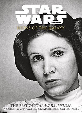 Star Wars Insider: Icons of the Galaxy