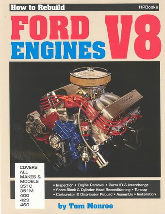 How to Rebuild Ford Engines V8: Covers All Makes