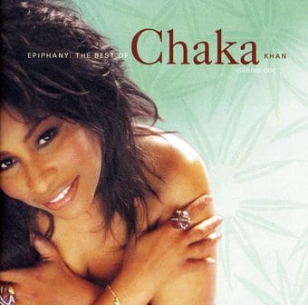 Epiphany: The Best of Chaka Khan, Volume 1