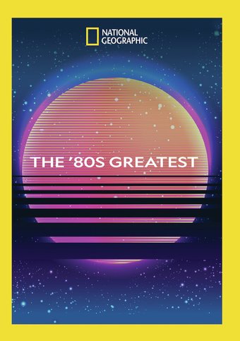 National Geographic - The '80s Greatest (2-Disc)