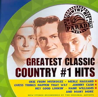 Greatest Classic Country #1 Hits