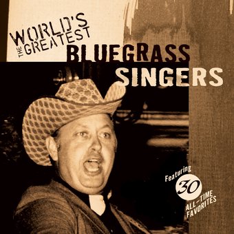 The World's Greatest Bluegrass Singers