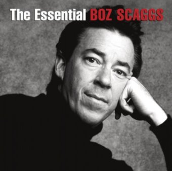 The Essential Boz Scaggs (2-CD)