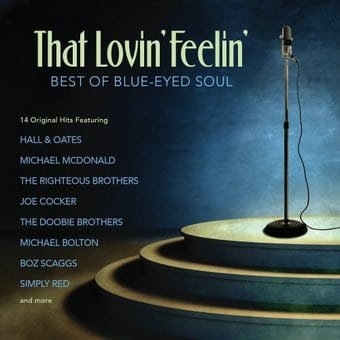 That Lovin' Feelin': Best of Blue-Eyed Soul