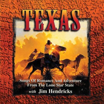 Texas: Songs of Romance and Adventure from the