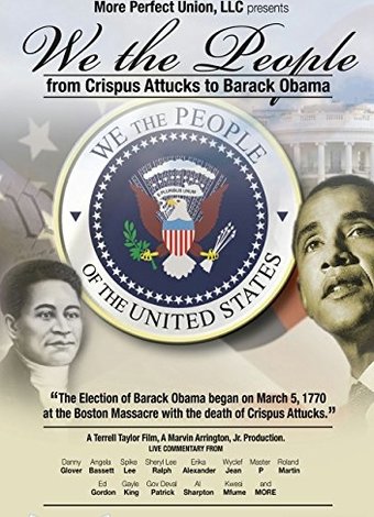 We The People: From Crispus Attucks To Barack