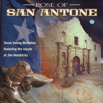 Rose of San Antone: Classic Texas Swing Melodies