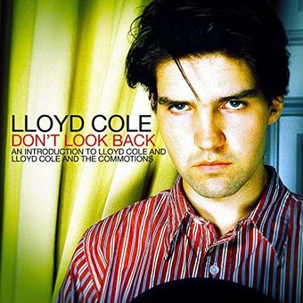 Don't Look Back: An Introduction to Lloyd Cole