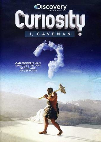 Discovery Channel - Curiosity: I, Caveman