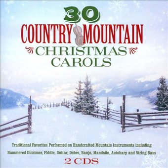 30 Country Mountain Christmas Carols (2-CD)