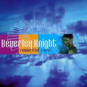 Beverley Knight-Rewind 