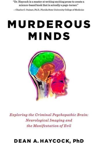 Murderous Minds: Exploring the Criminal