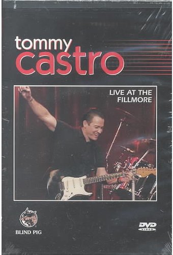 Tommy Castro - Live at the Fillmore